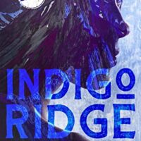 Discover the secrets hidden at Indigo Ridge…..