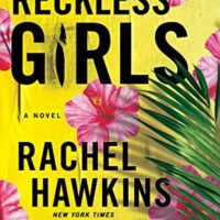 New Release & Review: Reckless Girls by Rachel Hawkins
